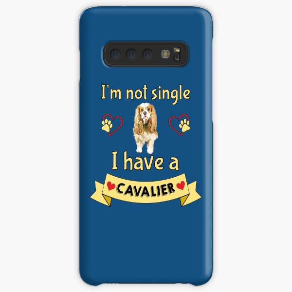 I'm Not Single I Have a Cavalier (Dog) Samsung Galaxy Snap Case