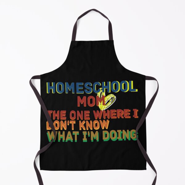Item preview, Homeschool Mom The One Where I Dont Know What Im Doing designed and sold by Life Shop.