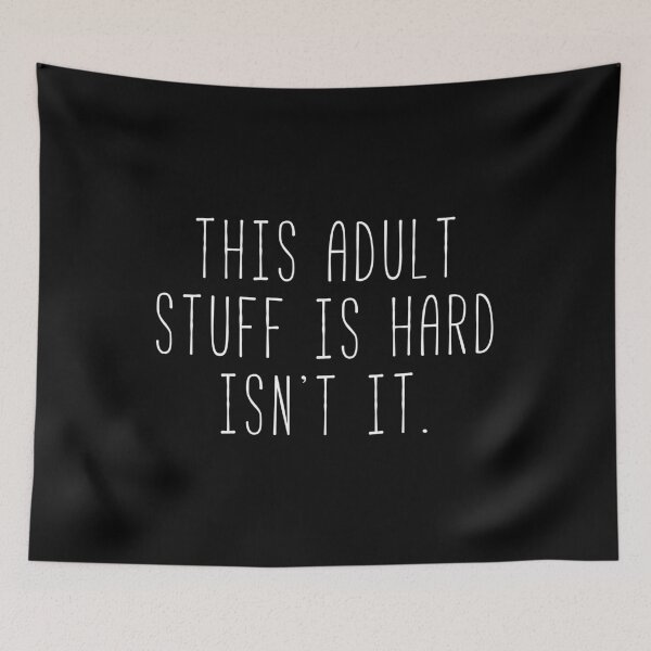 Item preview, Adulting Is Hard designed and sold by Sunny Collections.