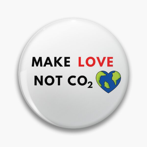 Item preview, Make Love not CO2  designed and sold by Naturelisa.