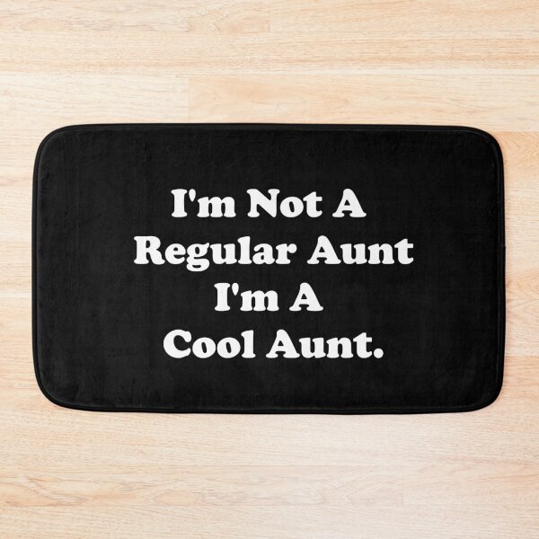 Item preview, I'm Not A Regular Aunt. I'm A Cool Aunt. designed and sold by ThingsByJoy.