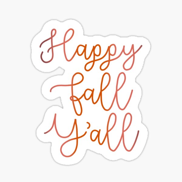 Item preview, Happy Fall Y’all designed and sold by Abigail Hefter.