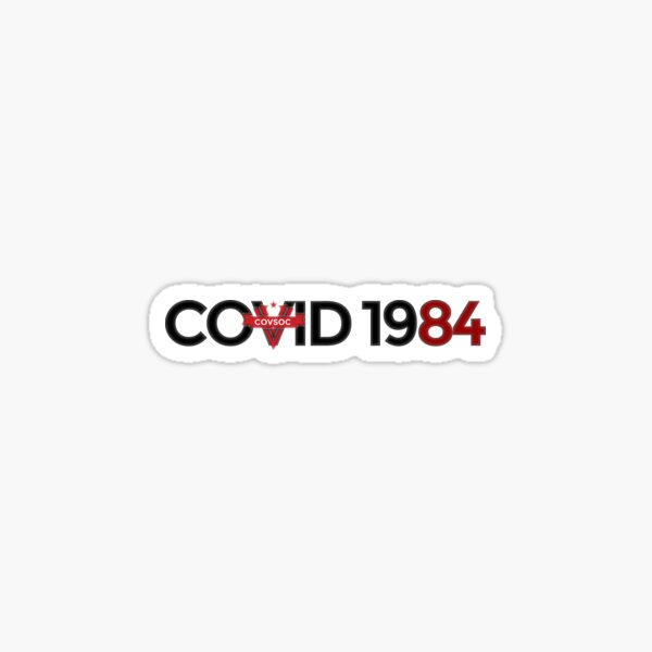 Item preview, Logo COVID 1984 - Covsoc designed and sold by NewNormalSucks.