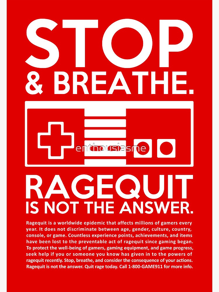 Rage quit' Poster by Kaly Prints