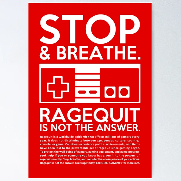 Rage Quit Game - Rage Quit Definition, Gaming Zoom gifts Poster for Sale  by NamNguyen97