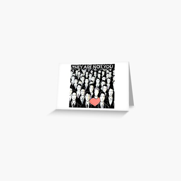 They Are Not You Greeting Card