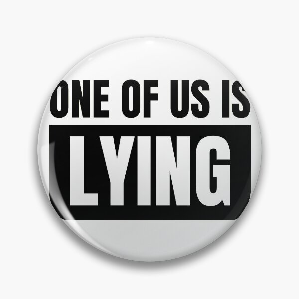 Item preview, One of us is lying designed and sold by crikz.