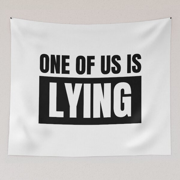 Item preview, One of us is lying designed and sold by crikz.