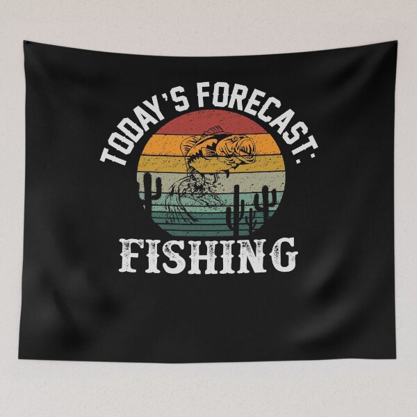 Item preview, Fishing Lover Gift - Today's Forecast Fishing designed and sold by abcxyzsma.