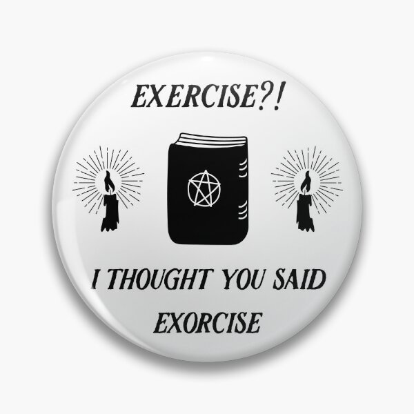 Item preview, Exercise, I Thought You Said Exorcise, Sarcastic Gym Shirt, Halloween Workout Top, Funny Gym designed and sold by kurokameart.