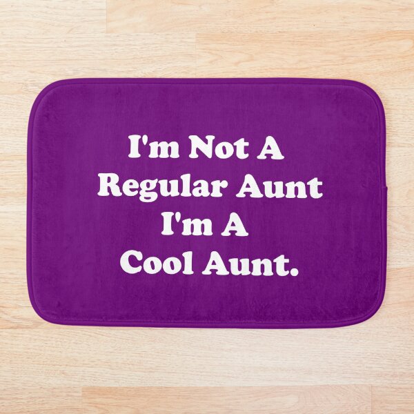 Item preview, I'm Not A Regular Aunt. I'm A Cool Aunt. designed and sold by ThingsByJoy.