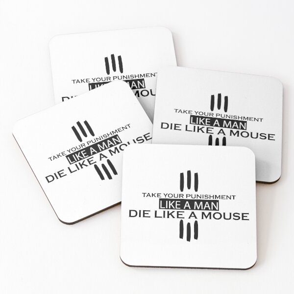 Item preview, TAKE YOUR PUNISHMENT LIKE A MAN AND DIE LIKE A MOUSE #White designed and sold by SalaheddineB.