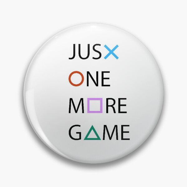 Item preview, Just One More Game please, I promise designed and sold by FunkyBuddy.
