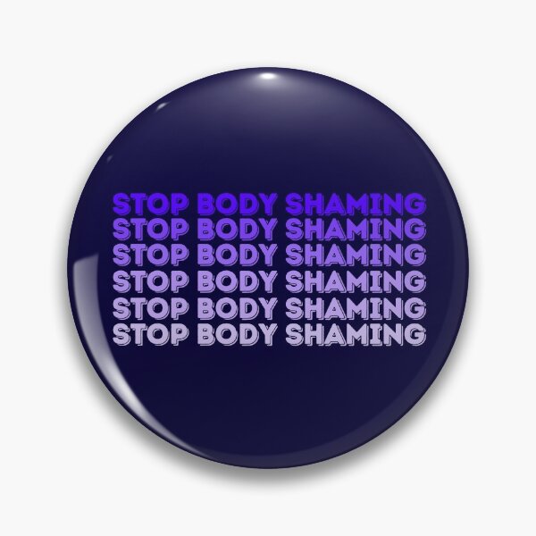 Item preview, Stop Body Shaming - Body Positivity designed and sold by cyc94.