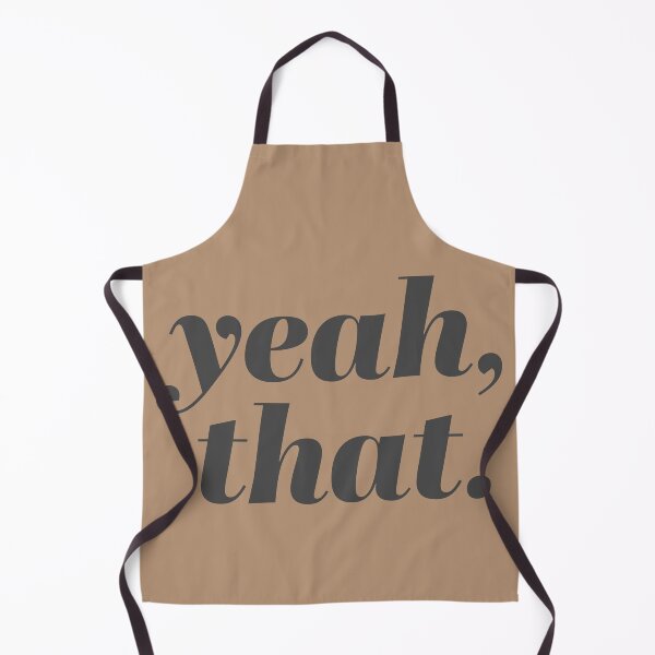 Item preview, Yeah, that Quote designed and sold by ArtCorp.