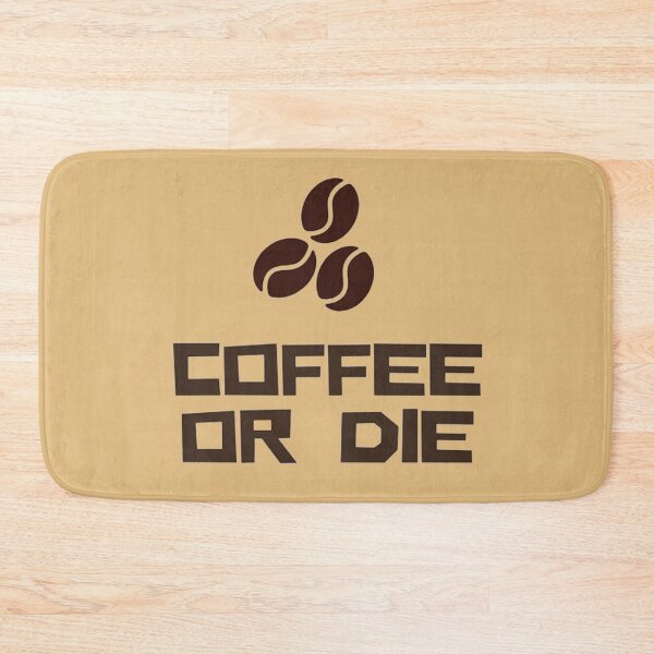 Item preview, Coffee Or Die designed and sold by mydoodlesateme.