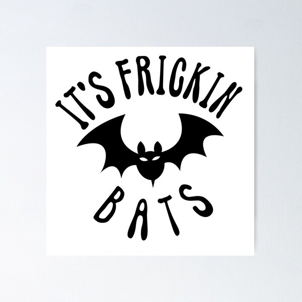 Item preview, it's frickin bats designed and sold by khaled11591.