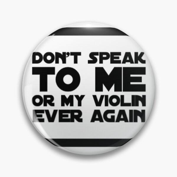Item preview, Don't Speak to Me or My Violin Ever Again (Monochrome) designed and sold by DesignsofNote.