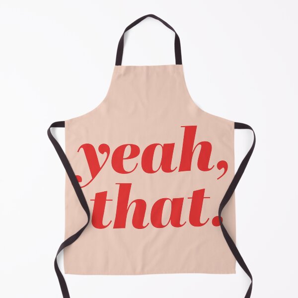 Item preview, Yeah, that Quote designed and sold by ArtCorp.