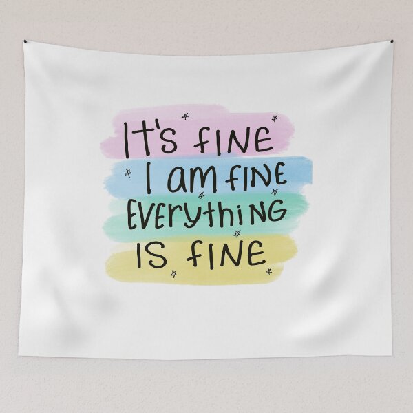Item preview, It’s fine, I am fine, Everything is fine  designed and sold by creativepod.