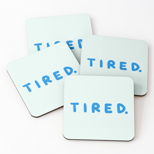 Item preview, Tired. designed and sold by mgir-art.