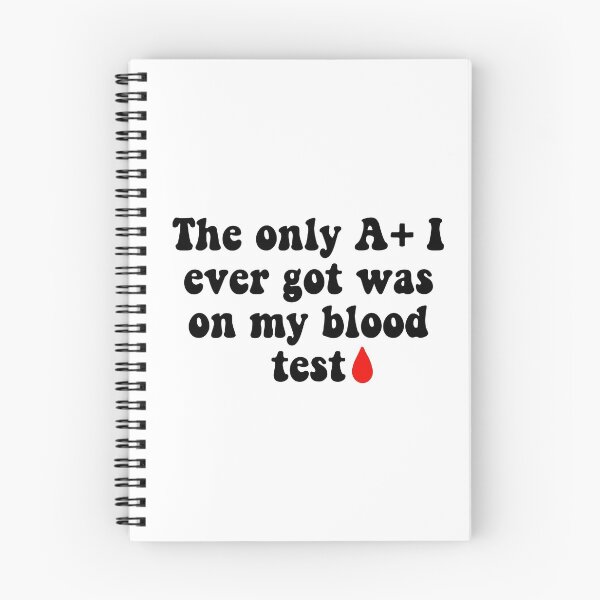Item preview, Getting an A+ on a Blood Test Joke designed and sold by Slletterings.