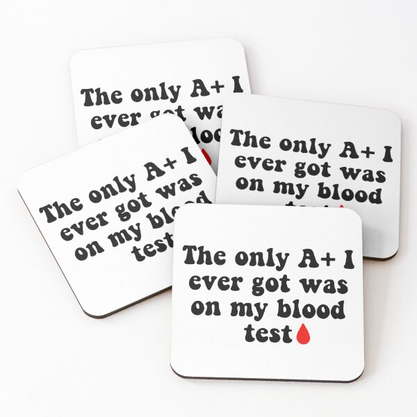 Item preview, Getting an A+ on a Blood Test Joke designed and sold by Slletterings.