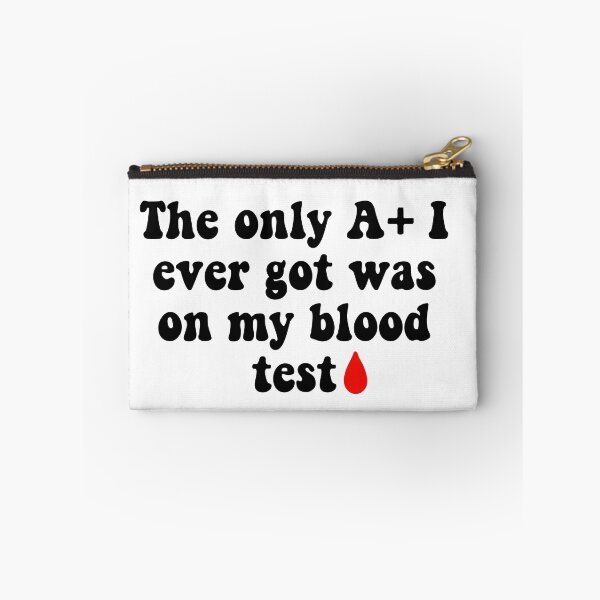 Item preview, Getting an A+ on a Blood Test Joke designed and sold by Slletterings.