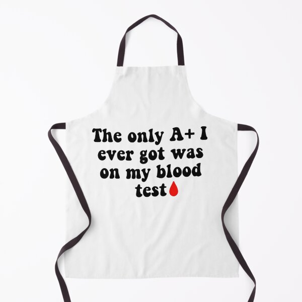 Item preview, Getting an A+ on a Blood Test Joke designed and sold by Slletterings.