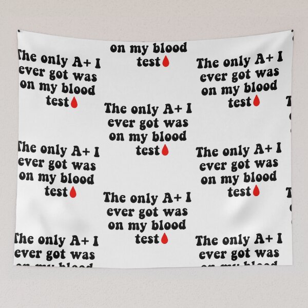 Item preview, Getting an A+ on a Blood Test Joke designed and sold by Slletterings.