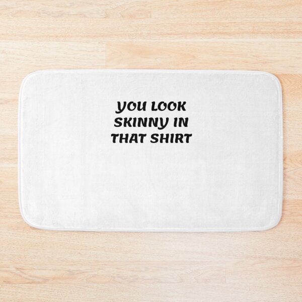 Item preview, White lie party - You look skinny in that shirt designed and sold by amrmab.