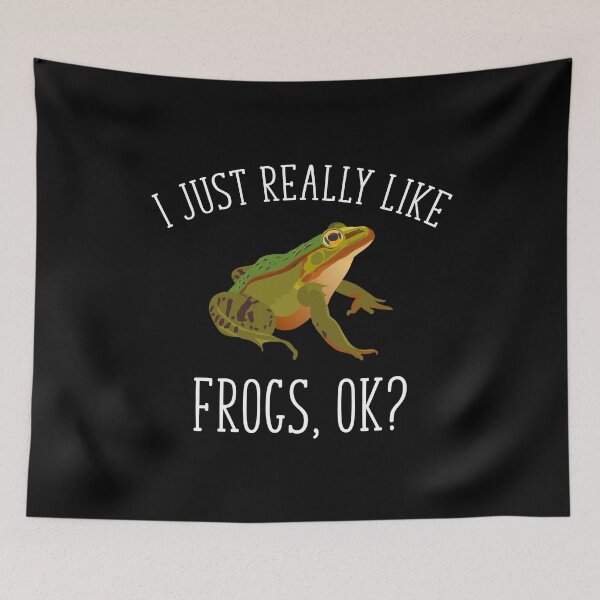 Item preview, I Just Really Like Frogs, Ok? Funny Frog Lover designed and sold by Cat Lady Designs.