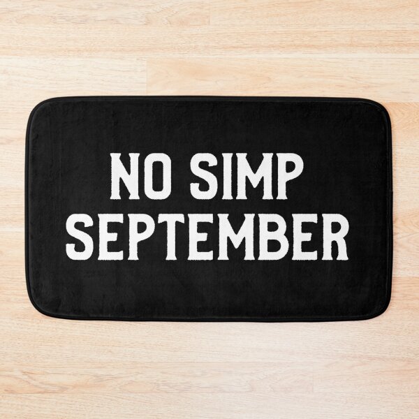 Item preview, No Simp September designed and sold by DesignTribe.
