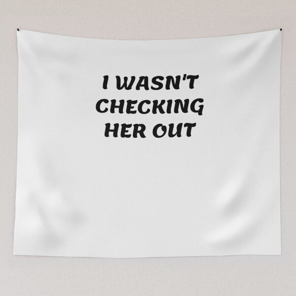 Item preview, White lie party - I wasn't checking her out designed and sold by amrmab.