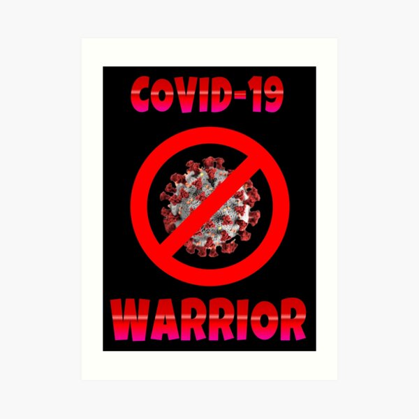 Covid-19 Warrior Art Print