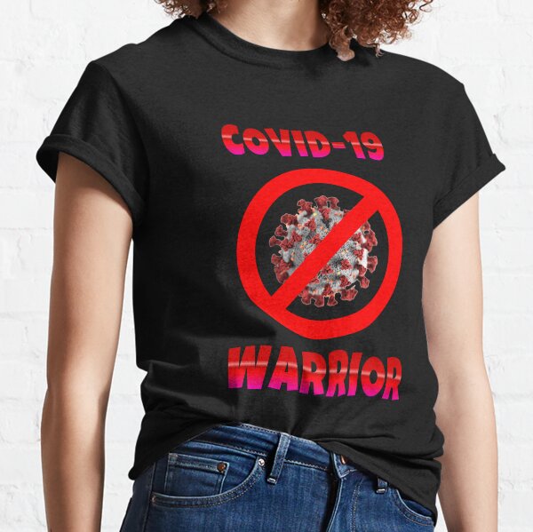 Covid-19 Warrior Classic T-Shirt