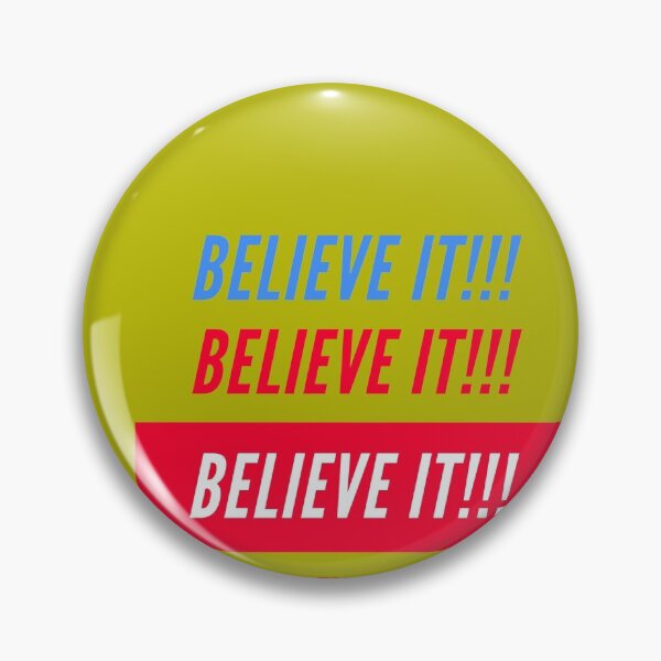 Item preview, BELIEVE IT! designed and sold by TheS3nate.