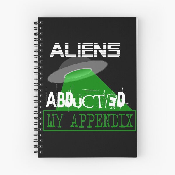 Item preview, Funny Appendex Removed - Aliens Abducted My Appendix designed and sold by bioville.