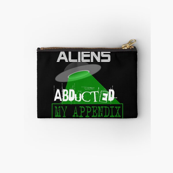 Item preview, Funny Appendex Removed - Aliens Abducted My Appendix designed and sold by bioville.