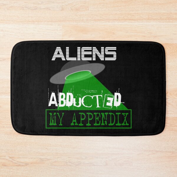 Item preview, Funny Appendex Removed - Aliens Abducted My Appendix designed and sold by bioville.