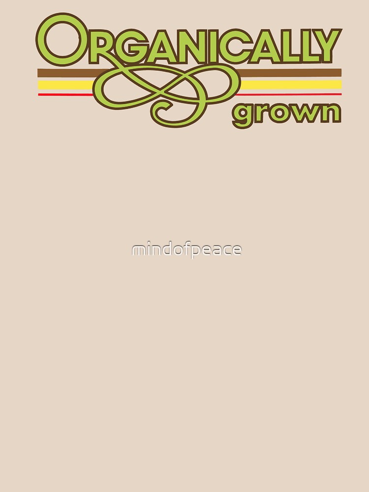 Organically Grown Vegetarian Vegan by mindofpeace