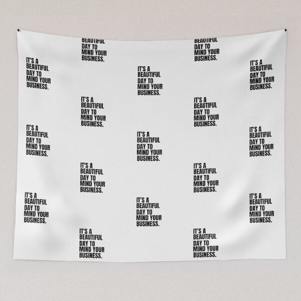Item preview,  It's a beautiful day to mind your business,mind your own business,MYOB designed and sold by Sharon111.