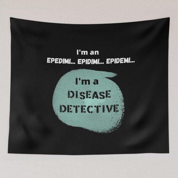 Item preview, Epidemiologist - Funny Epidemiology Design designed and sold by sherwinc.