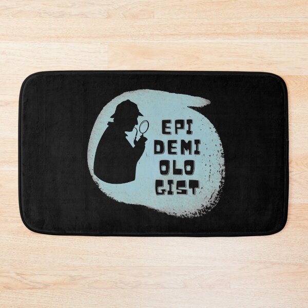 Item preview, Epidemiologist - Epidemiology Detective Design designed and sold by sherwinc.
