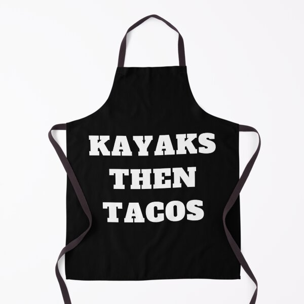 Item preview, kayaks then tacos designed and sold by Jeangel97.