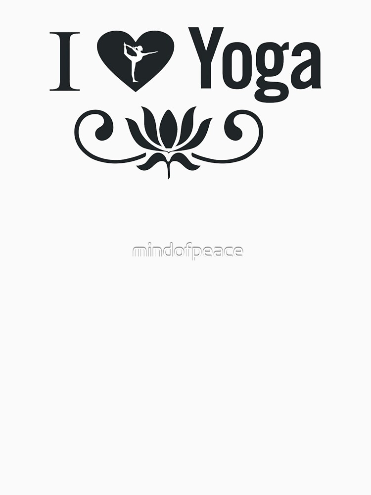 I Love Yoga V2 by mindofpeace