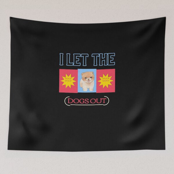 Item preview, I let the Dogs out WOOF designed and sold by lovesuperkarma.