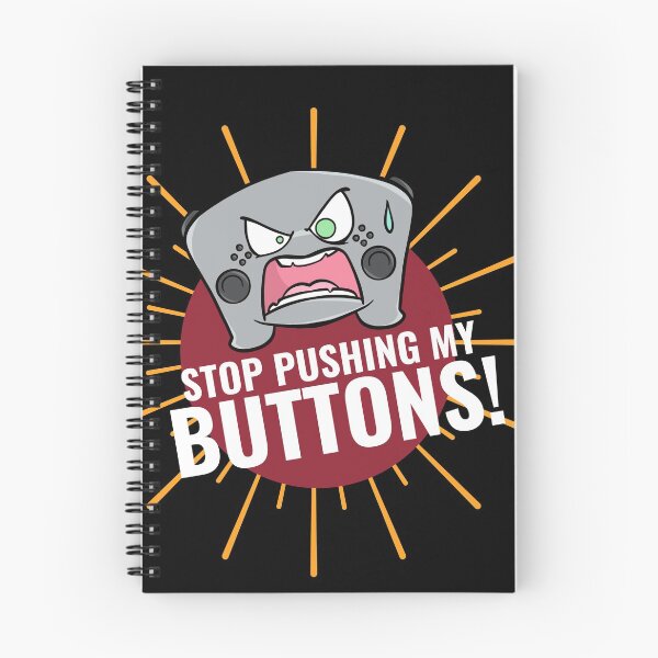 Item preview, Stop Pushing My Buttons  designed and sold by Breakfast Candy.