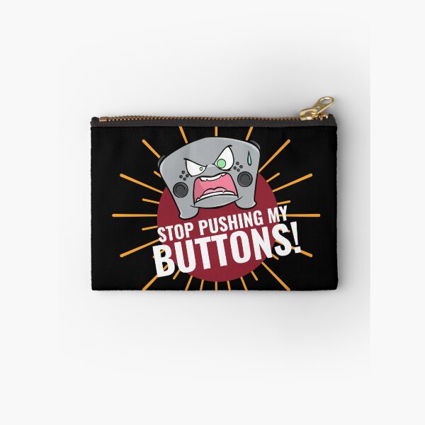 Item preview, Stop Pushing My Buttons  designed and sold by Breakfast Candy.