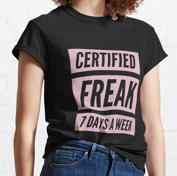 CERTIFIED FREAK Classic T-Shirt